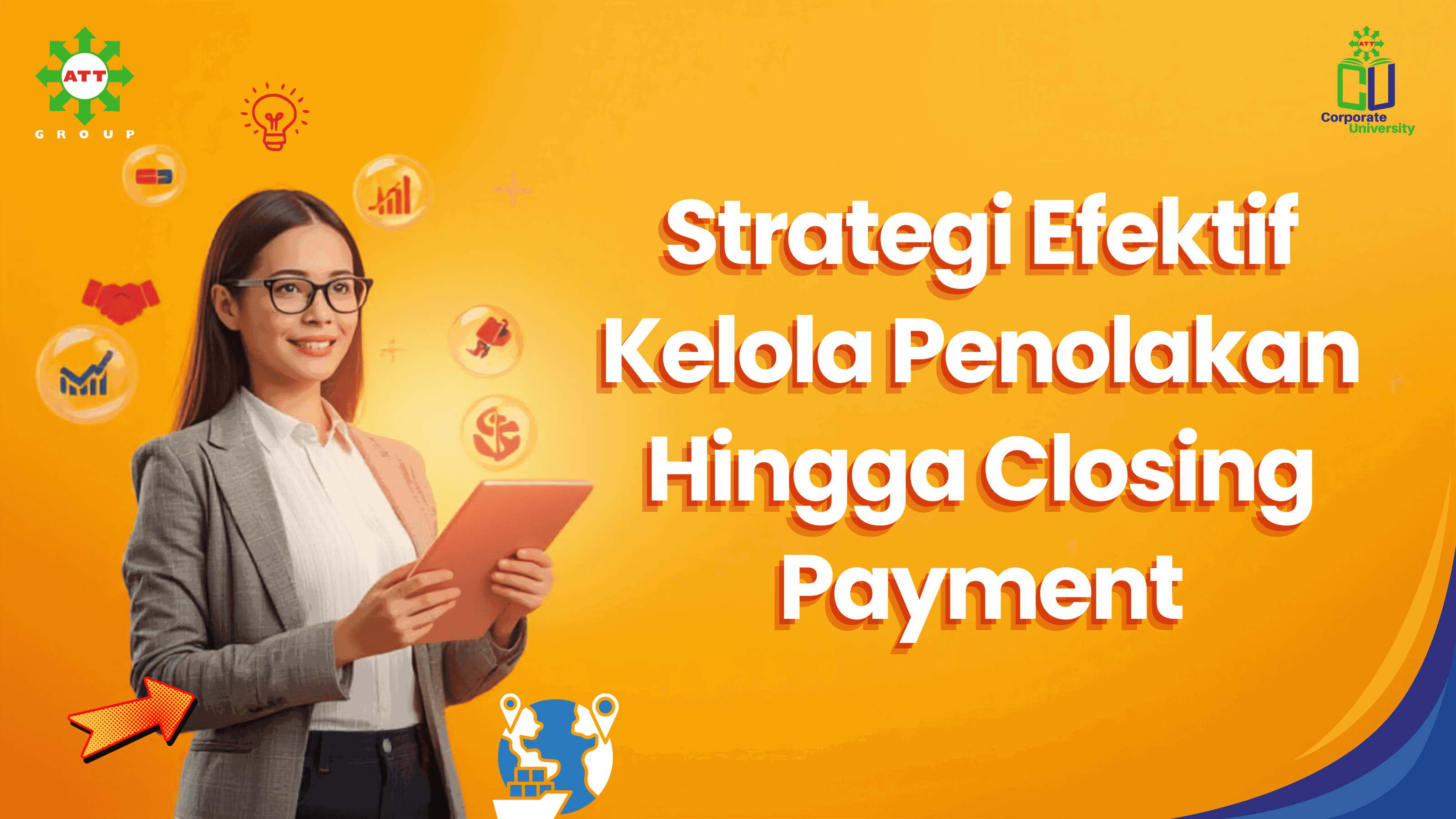 "Strategi Efektif Kelola Penolakan Hingga Closing Payment"